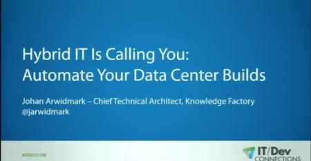 Hybrid IT Is Calling You: Automate Your Data Center Builds